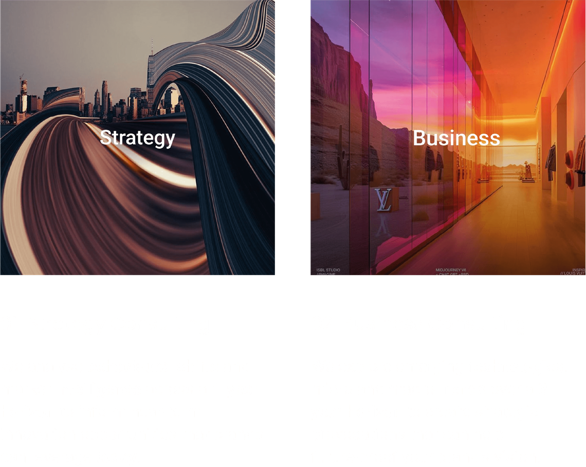 01 Strategy Consulting: We analyse behavioural shifts and market intelligence across a 1-year horizon to inform near-term innovation opportunities that brands can leverage today.  02 Business Consulting: We explore emerging technologies, micro and macro trends over a 3+ year horizon to create strategic provocations that can help future-proof your brand’s vision.